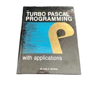 Hardcover 1985 Turbo Pascal programming with applications by Leon A. Wortman